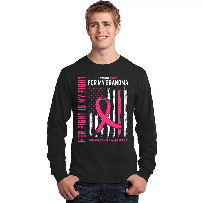 Her Fight Is My Fight I Wear Pink Grandma Breast Cancer Flag Long Sleeve Shirt