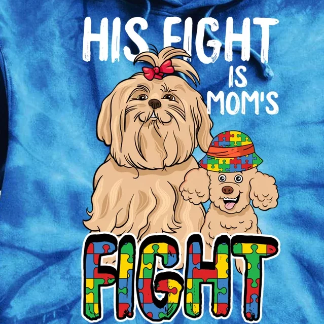 His Fight Is My Fight Autism Awareness Mom Mama Mother Gift Tie Dye Hoodie