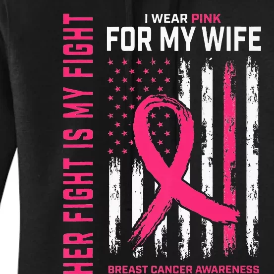 Her Fight Is My Fight I Wear P.I.N.K Wife Breast Cancer Women's Pullover Hoodie