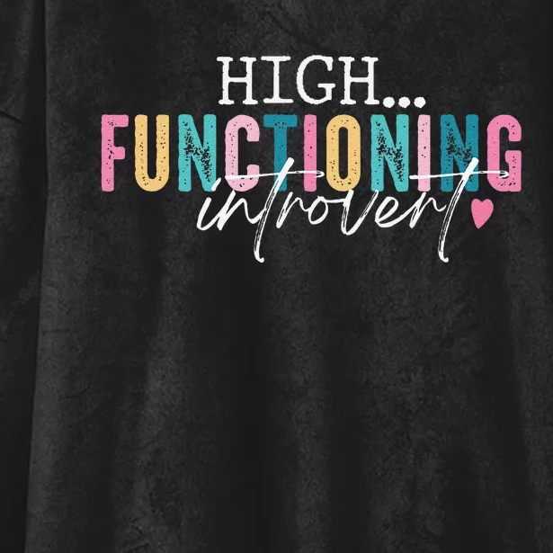 High Functioning Introvert Funny Humor Sarcastic Quote Hooded Wearable Blanket