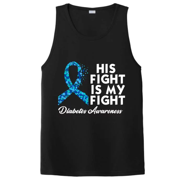 His Fight Is My Fight Diabetes Awareness Performance Tank