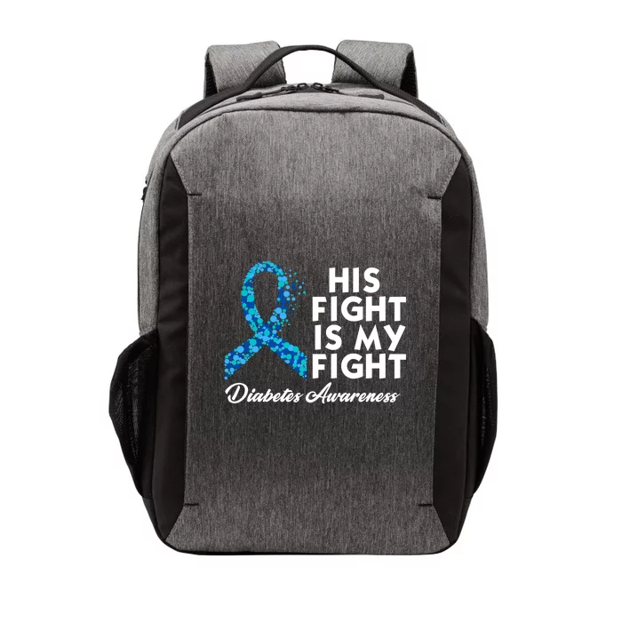 His Fight Is My Fight Diabetes Awareness Vector Backpack