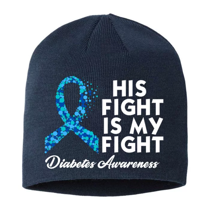 His Fight Is My Fight Diabetes Awareness 8 1/2in Sustainable Knit Beanie