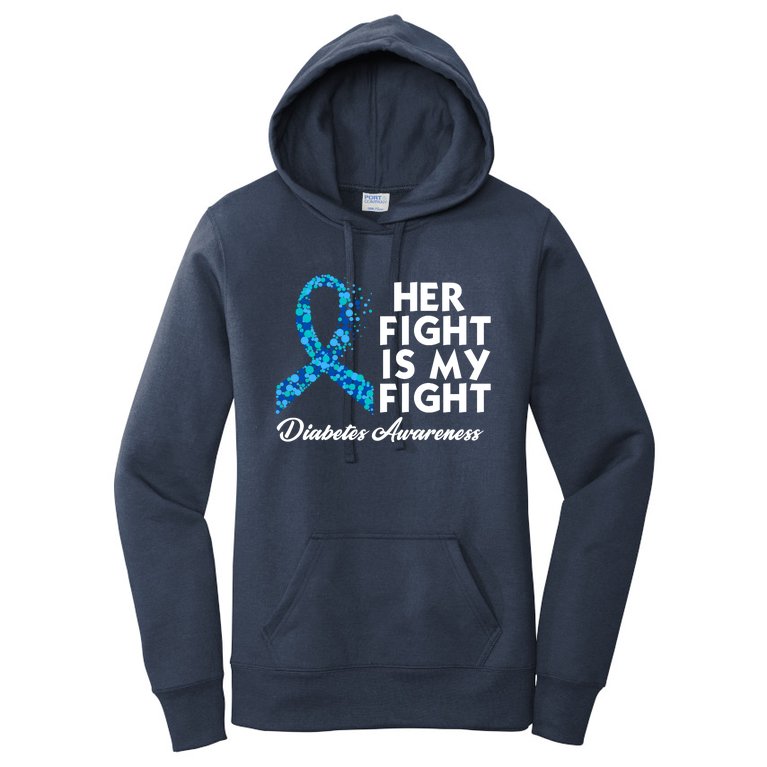 Her Fight Is My Fight Diabetes Awareness Women's Pullover Hoodie