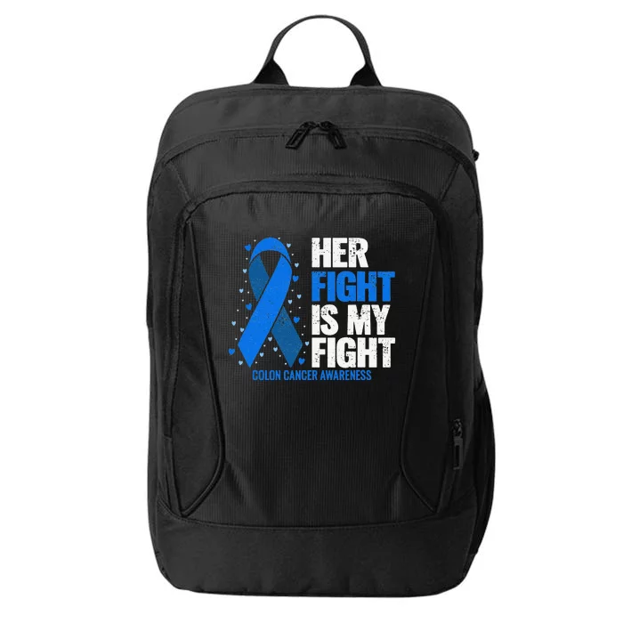 Her Fight Is My Fight Colon Cancer Awareness City Backpack