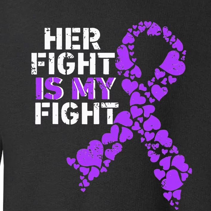 Her Fight is My Fight Pancreatic Cancer Awareness November Toddler Sweatshirt