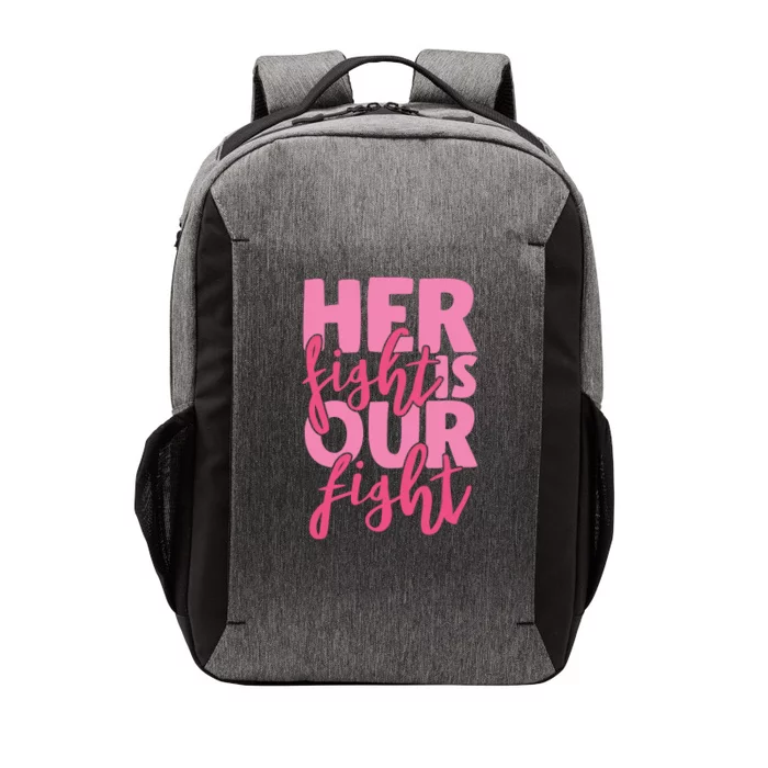 Her Fight Is Our Fight Vector Backpack