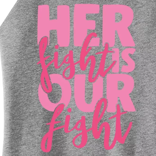 Her Fight Is Our Fight Women’s Perfect Tri Rocker Tank