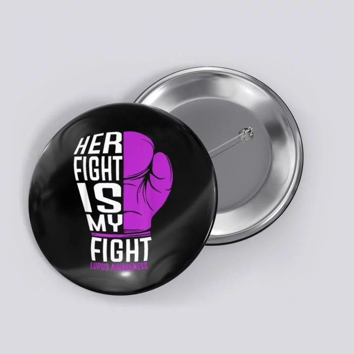 Her Fight Is My Fight SLE Lupus Awareness Purple Boxing Button