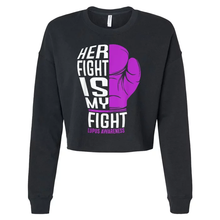 Her Fight Is My Fight SLE Lupus Awareness Purple Boxing Cropped Pullover Crew