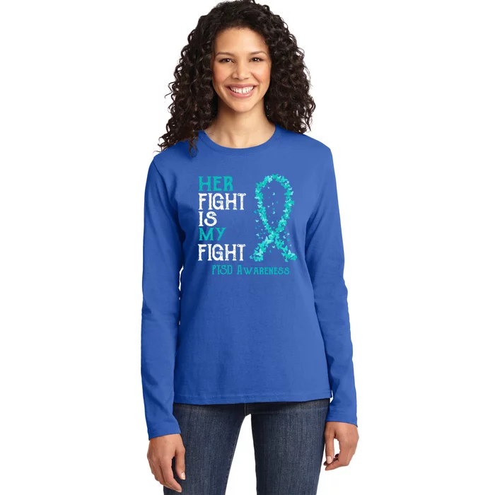 Her Fight Is My Fight Ptsd Awareness Funny Gift Ladies Long Sleeve Shirt