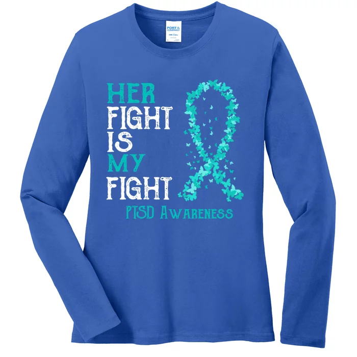 Her Fight Is My Fight Ptsd Awareness Funny Gift Ladies Long Sleeve Shirt