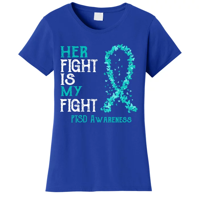 Her Fight Is My Fight Ptsd Awareness Funny Gift Women's T-Shirt