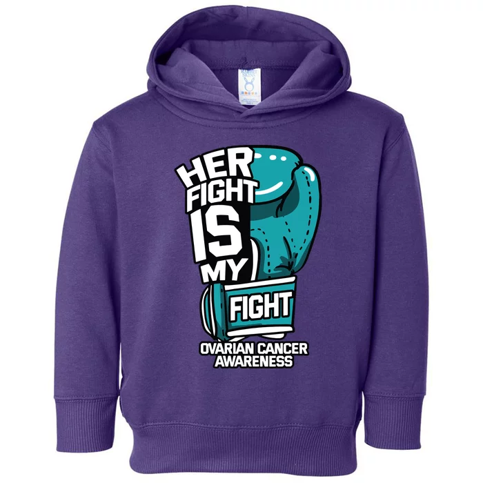 Her Fight Is My Fight Ovarian Cancer Awareness Teal Ribbon Toddler Hoodie