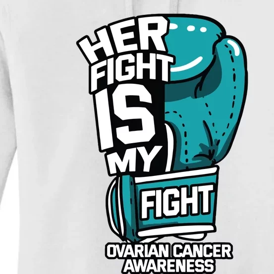 Her Fight Is My Fight Ovarian Cancer Awareness Teal Ribbon Women's Pullover Hoodie