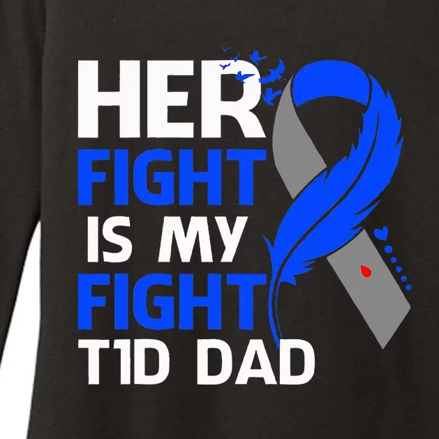 Her Fight Is My Fight T1D Dad Diabetes Awareness Womens CVC Long Sleeve Shirt