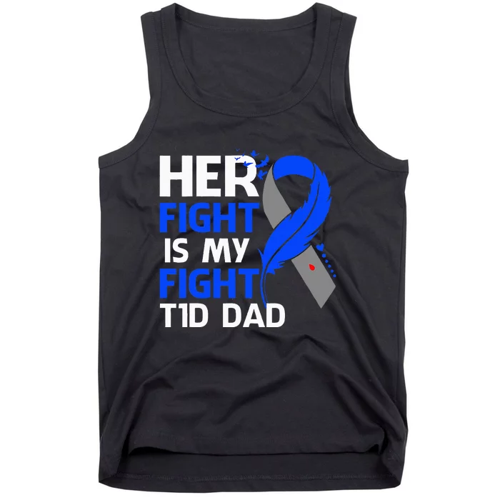 Her Fight Is My Fight T1D Dad Diabetes Awareness Tank Top