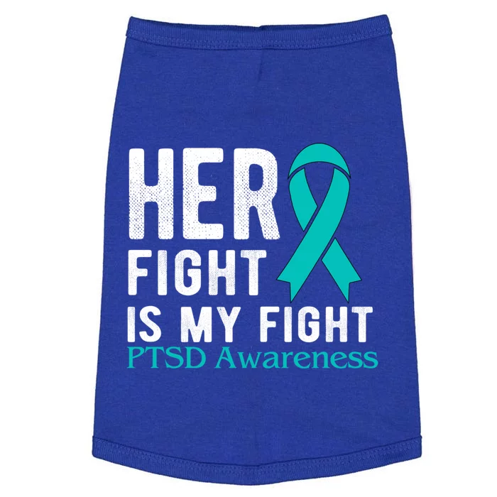 Her Fight Is My Fight Ptsd Gift Doggie Tank