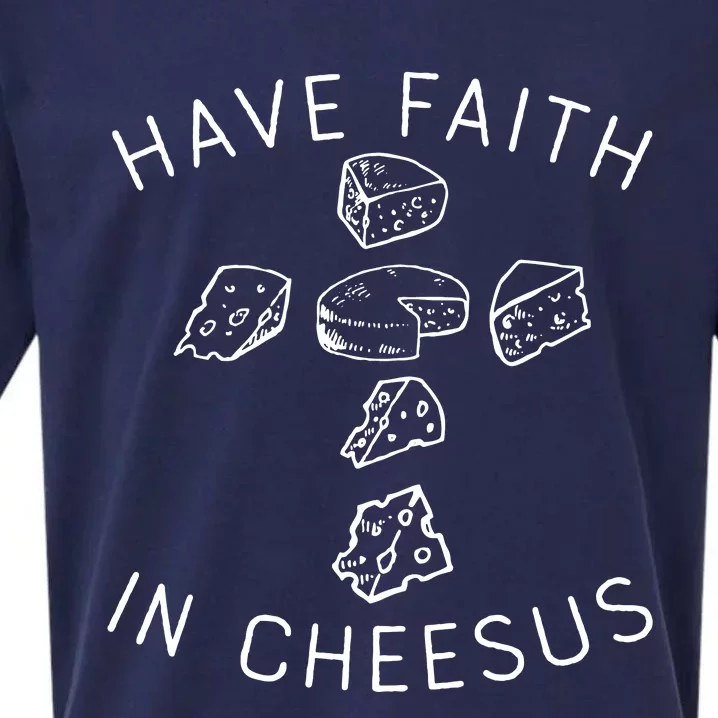 Have Faith In Cheesus Sueded Cloud Jersey T-Shirt