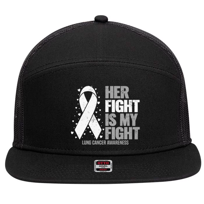 Her Fight is my Fight Lung Cancer Awareness 7 Panel Mesh Trucker Snapback Hat