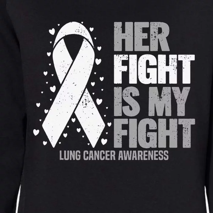 Her Fight is my Fight Lung Cancer Awareness Womens California Wash Sweatshirt