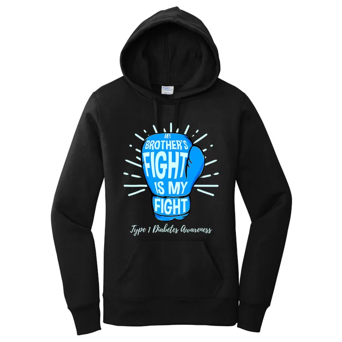 His Fight Is My Fight T1D Brothers Type 1 Diabetes Awareness Women's Pullover Hoodie