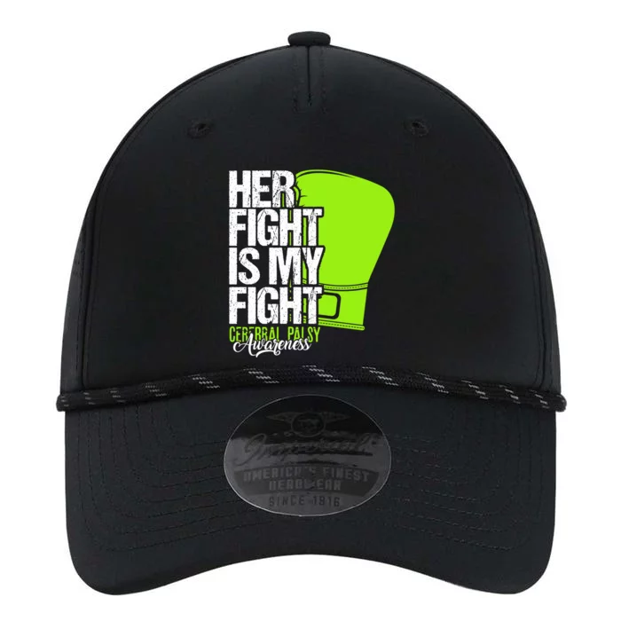 Her Fight Is My Fight Cerebral Palsy Awareness Green Gift Performance The Dyno Cap