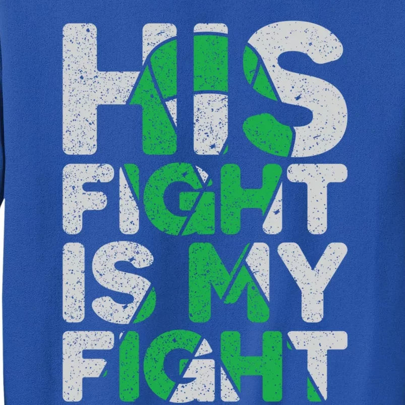 Her Fight Is My Fight Cerebral Palsy Support Meaningful Gift Sweatshirt