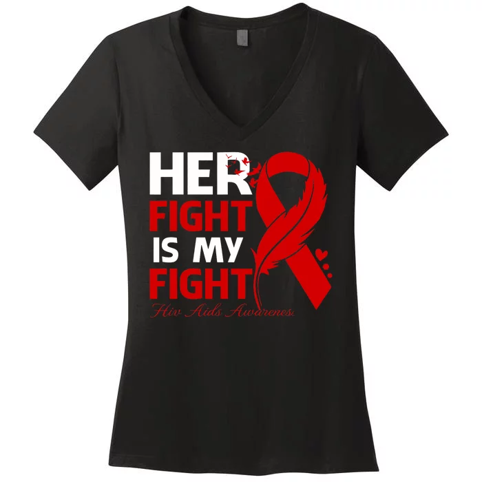 Her Fight Is My Fight Hiv Aids Awareness Feather Women's V-Neck T-Shirt