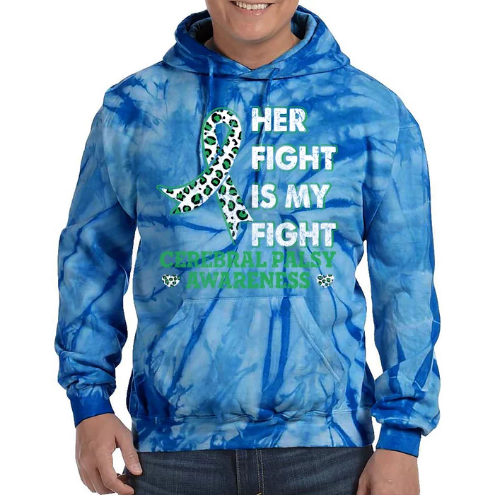 Her Fight Is My Fight Costume Cerebral Palsy Awareness Great Gift Tie Dye Hoodie