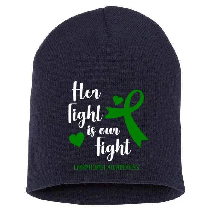 Her Fight Is Our Fight Lymphoma Awareness Short Acrylic Beanie