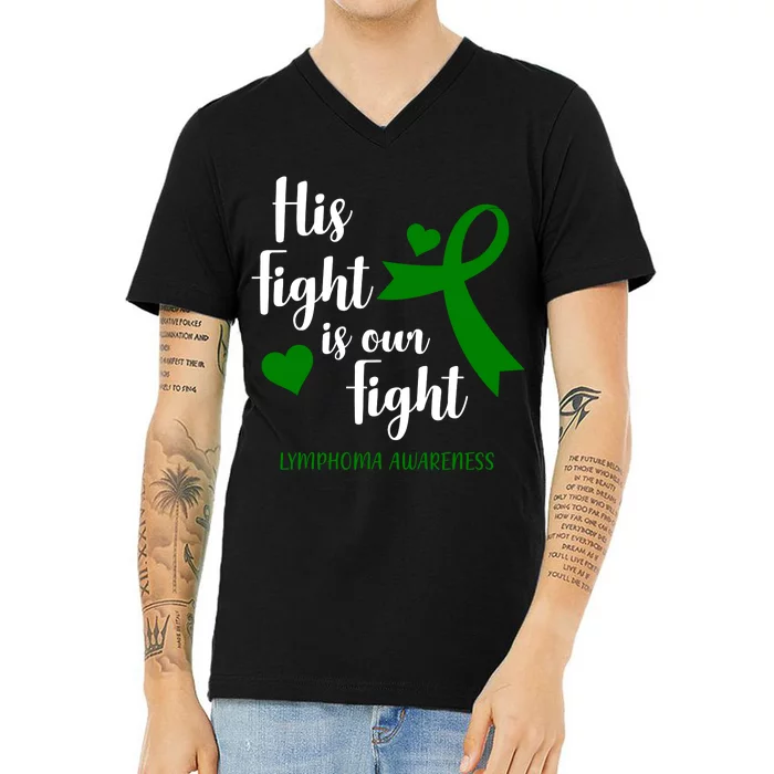 His Fight Is Our Fight Lymphoma Awareness V-Neck T-Shirt