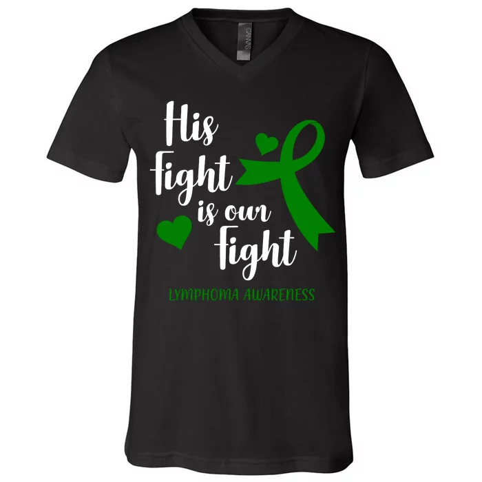 His Fight Is Our Fight Lymphoma Awareness V-Neck T-Shirt