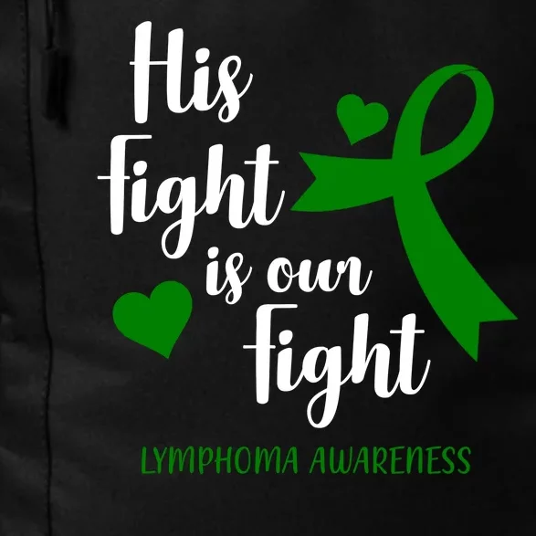 His Fight Is Our Fight Lymphoma Awareness Daily Commute Backpack