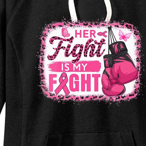 Her Fight Is My Fight Breast Cancer Awareness Boxing Gloves Women's Fleece Hoodie