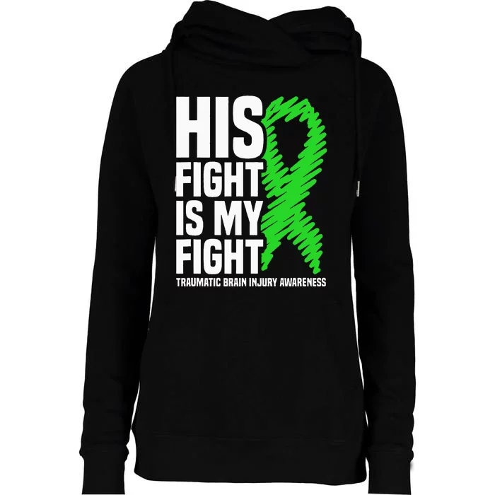 His Fight Is My Fight Traumatic Brain Injury Awareness Womens Funnel Neck Pullover Hood