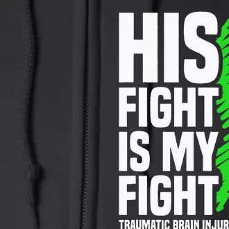 His Fight Is My Fight Traumatic Brain Injury Awareness Full Zip Hoodie