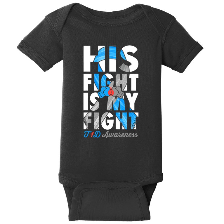 His Fight Is My Fight T1D Type 1 Diabetes Awareness Ribbon Baby Bodysuit