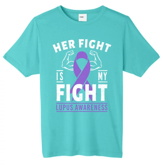 Her Fight Is My Fight Lupus Awareness Purple Ribbon Support Gift ChromaSoft Performance T-Shirt