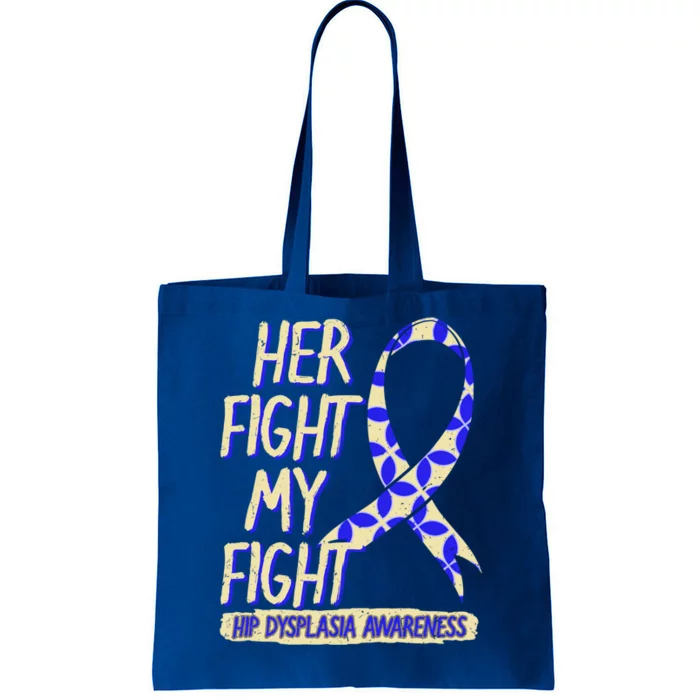 Her Fight Is My Fight Hip Dysplasia Awareness Ribbon Patient Gift Tote Bag