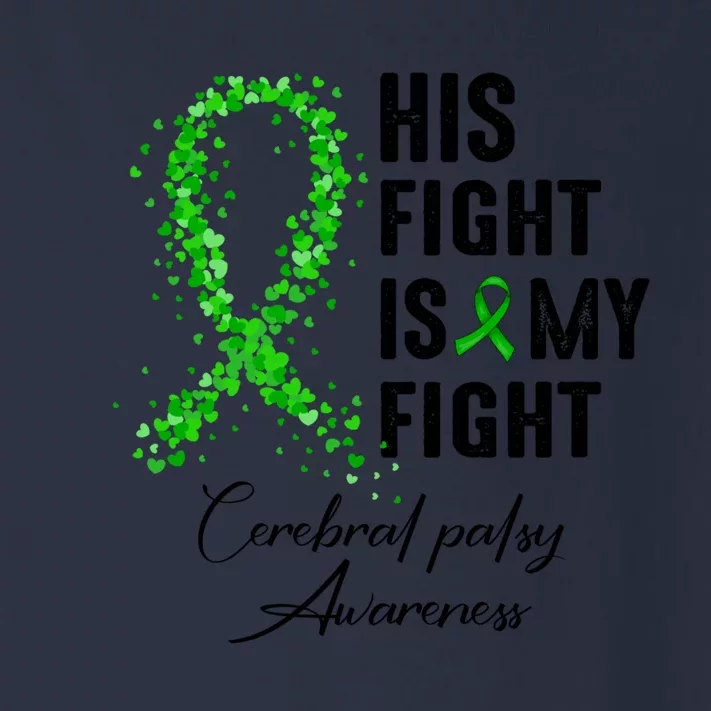 His Fight Is My Fight Cerebral Palsy Awareness Funny Gift Toddler Long Sleeve Shirt