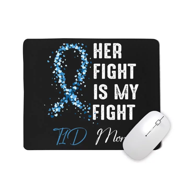 Her Fight Is My Fight T1D Mom Type 1 Diabetes Awareness Mousepad