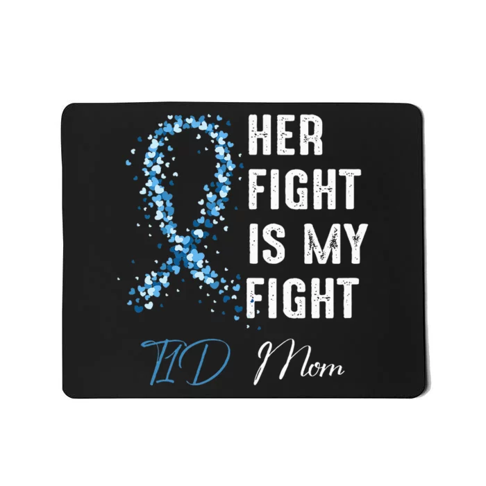 Her Fight Is My Fight T1D Mom Type 1 Diabetes Awareness Mousepad