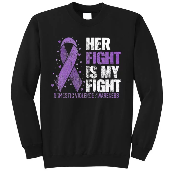 Her Fight Is My Fight Purple Domestic Violence Awareness Sweatshirt