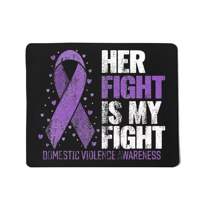 Her Fight Is My Fight Purple Domestic Violence Awareness Mousepad