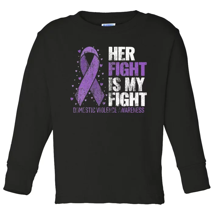 Her Fight Is My Fight Purple Domestic Violence Awareness Toddler Long Sleeve Shirt