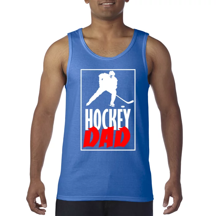 Hockey Father Ice Hockey Dad Great Gift Tank Top