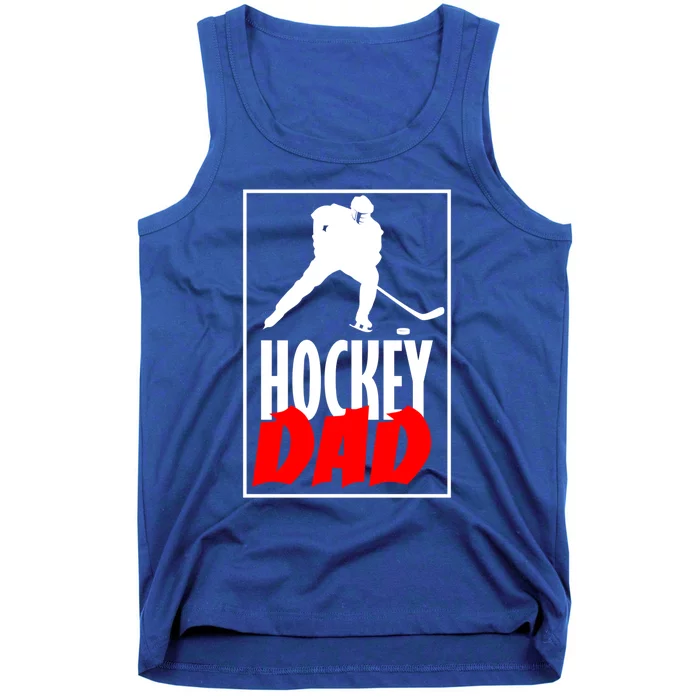 Hockey Father Ice Hockey Dad Great Gift Tank Top