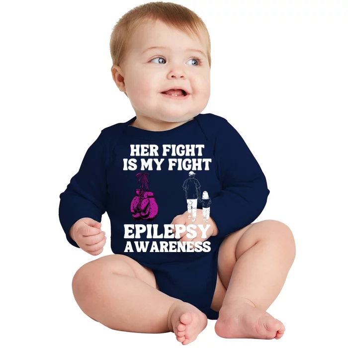 Her Fight Is My Fight Purple Ribbon Epilepsy Awareness Baby Long Sleeve Bodysuit