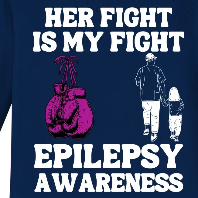 Her Fight Is My Fight Purple Ribbon Epilepsy Awareness Baby Long Sleeve Bodysuit